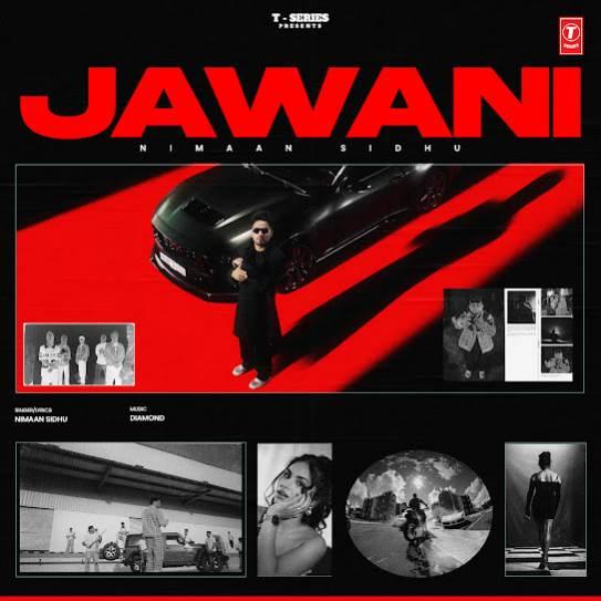 Jawani Nimaan Sidhu Mp3 Song Download Djjohal